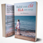 Hablé con ela y ELA habló conmigo